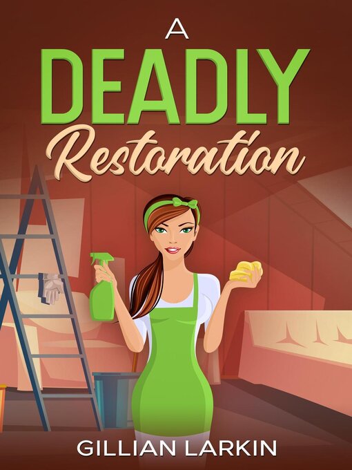Title details for A Deadly Restoration by Gillian Larkin - Available